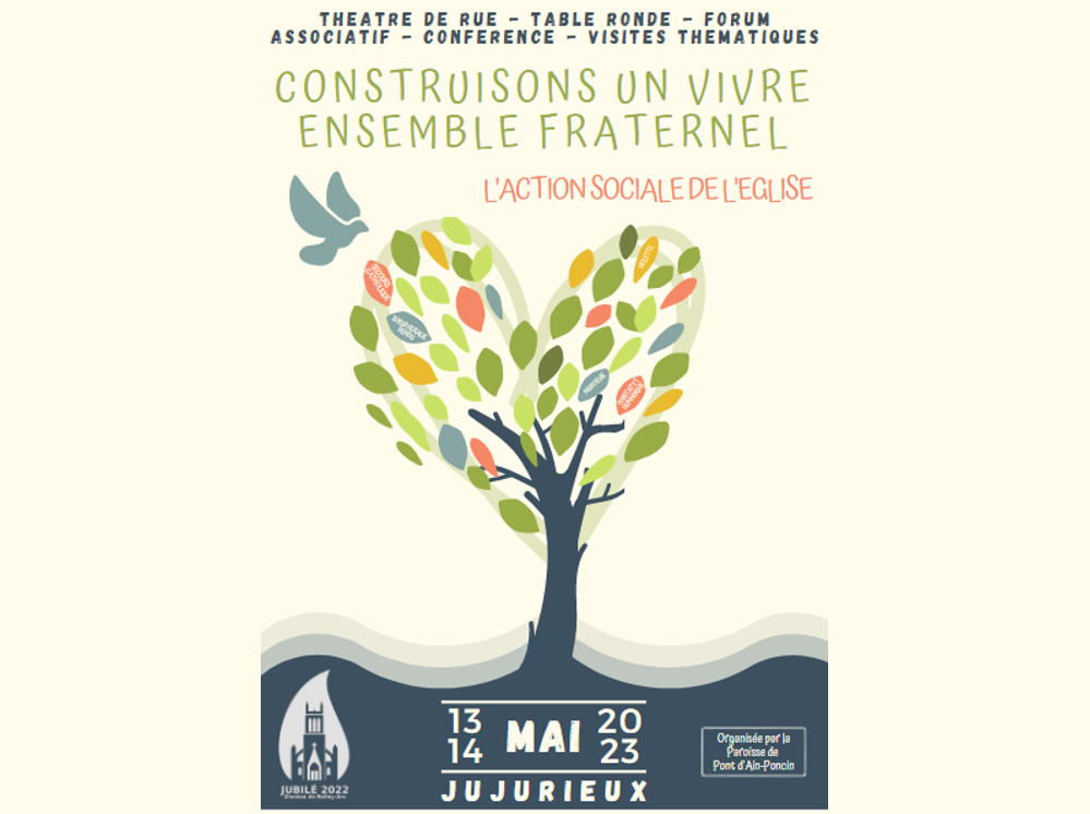 Affiche du Jubilé du Diocèse de Jujurieux : design avec un arbre dessiné et le titre &quot;construisons un vivre ensemble fraternel  - l&#039;action sociale de l&#039;Eglise&quot; le 13 et 14 mai à Jujurieux